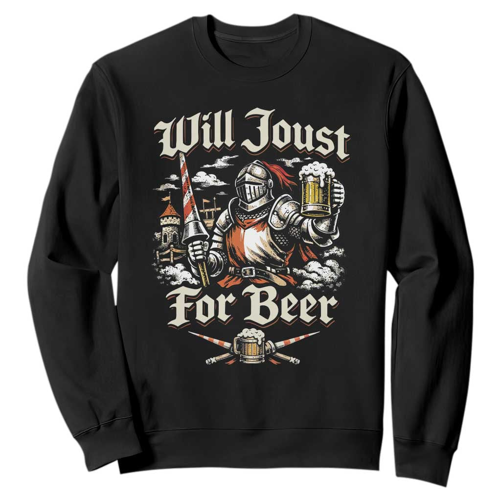 Funny Medieval Knight Drinking Humor Sweatshirt Will Joust For Beer Vintage Renaissance Faire TS02 Black Print Your Wear