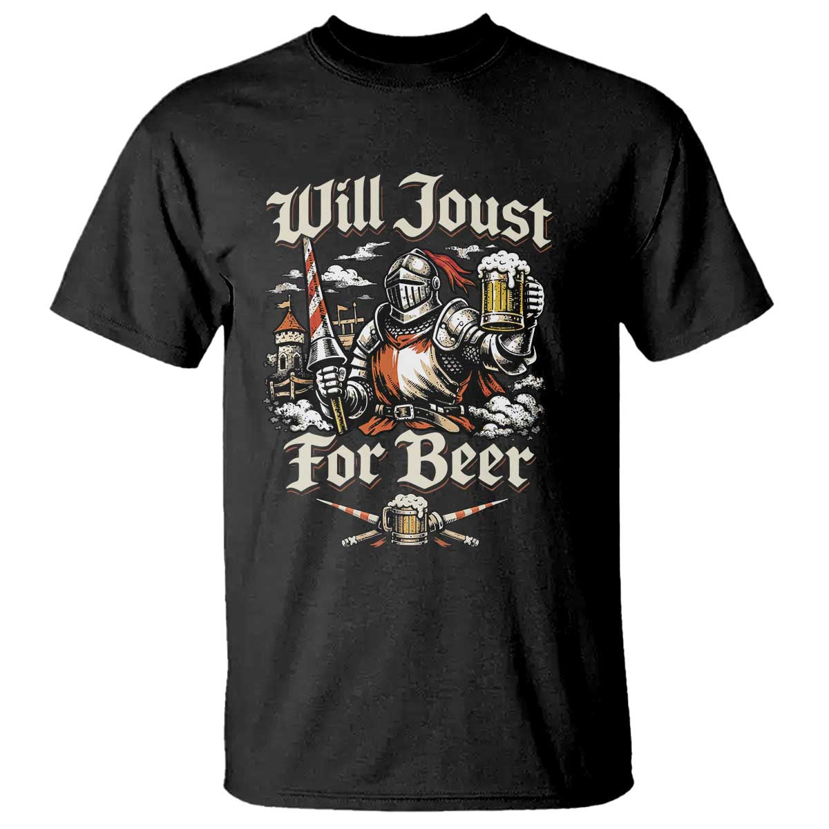 Funny Medieval Knight Drinking Humor T Shirt Will Joust For Beer Vintage Renaissance Faire TS02 Black Print Your Wear