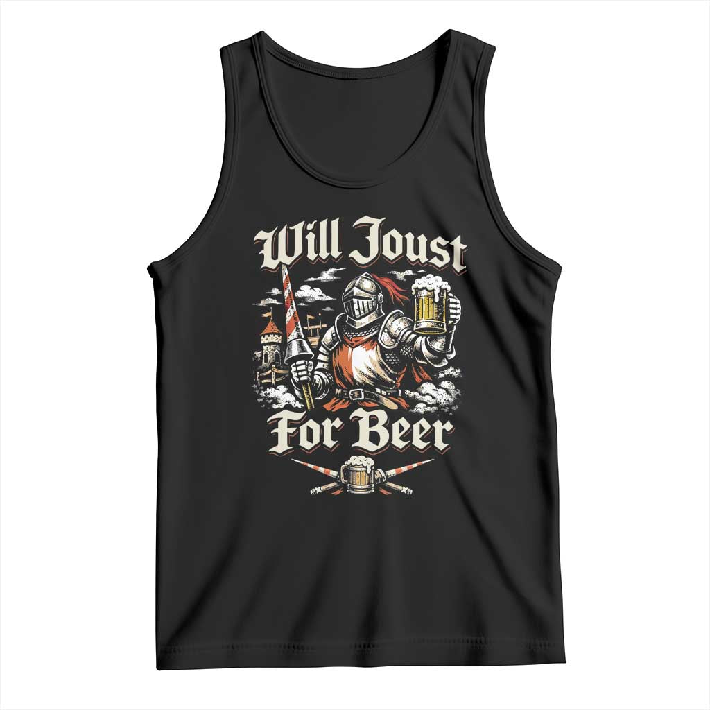Funny Medieval Knight Drinking Humor Tank Top Will Joust For Beer Vintage Renaissance Faire TS02 Black Print Your Wear