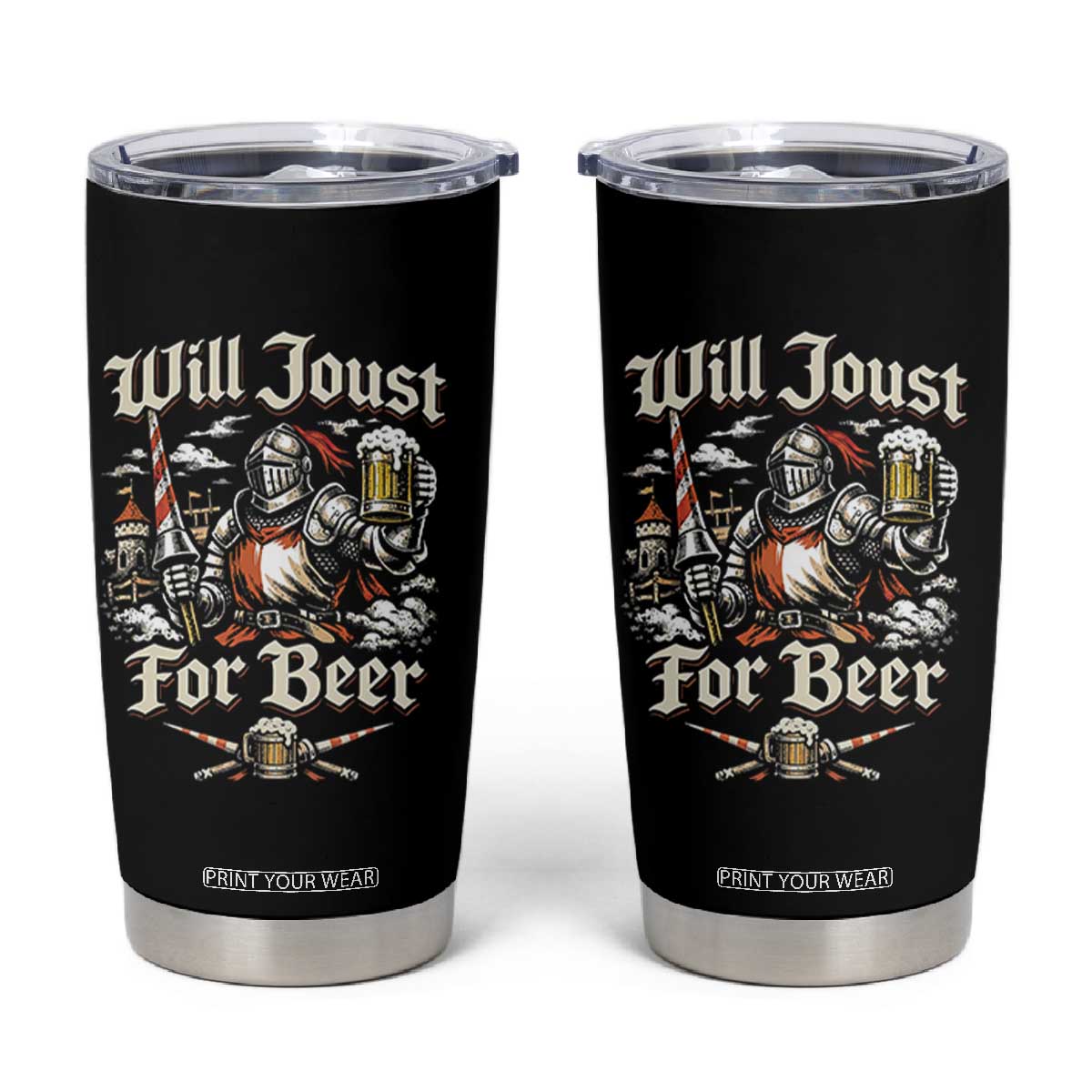 Funny Medieval Knight Drinking Humor Tumbler Cup Will Joust For Beer Vintage Renaissance Faire TS02 Black Print Your Wear