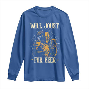 Funny Medieval Knight  Drinking Festival Humor Long Sleeve Shirt Will Joust For Beer Renaissance Faire