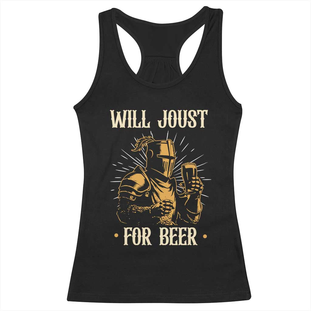 Funny Medieval Knight Drinking Festival Humor Racerback Tank Top Will Joust For Beer Renaissance Faire TS02 Black Print Your Wear
