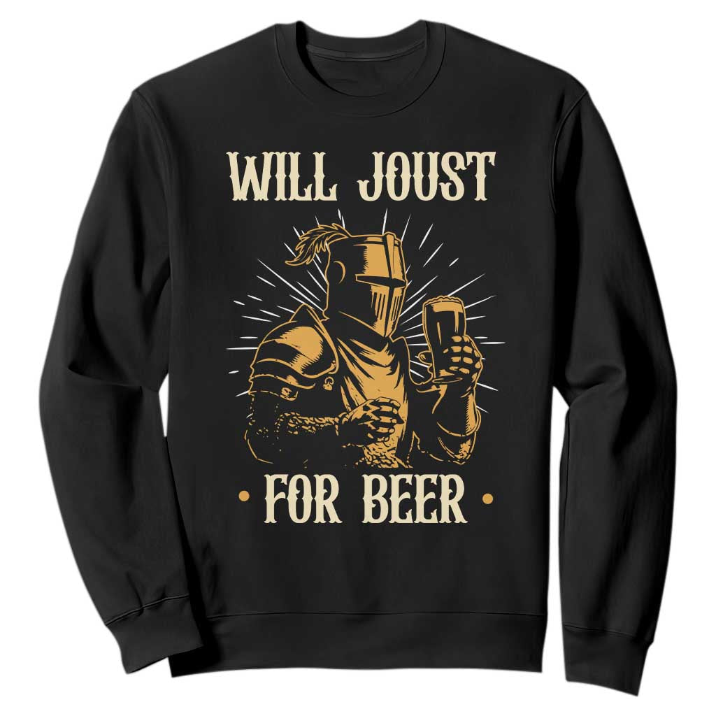 Funny Medieval Knight Drinking Festival Humor Sweatshirt Will Joust For Beer Renaissance Faire TS02 Black Print Your Wear