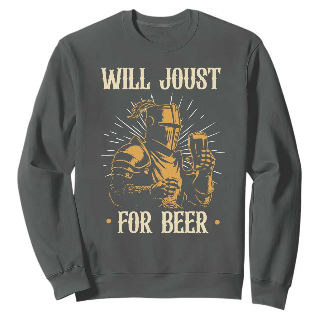 Funny Medieval Knight  Drinking Festival Humor Sweatshirt Will Joust For Beer Renaissance Faire