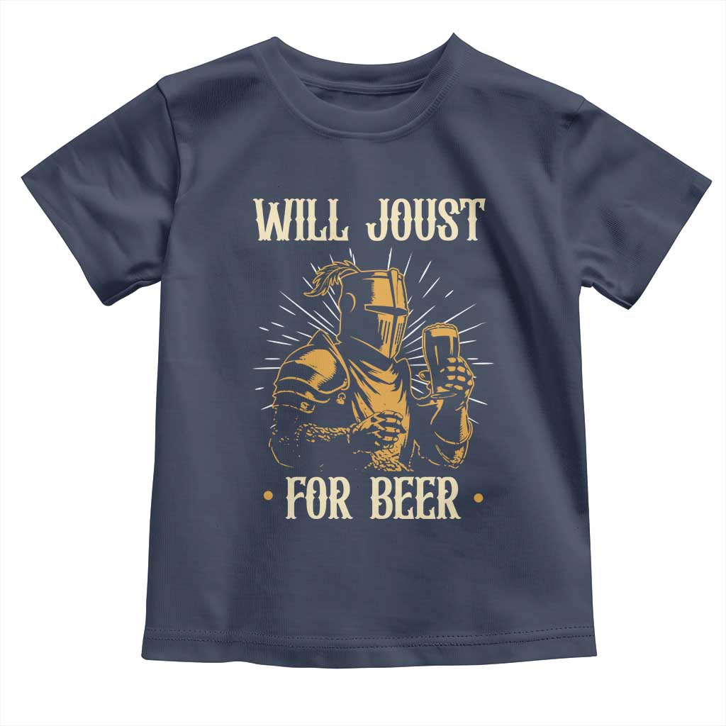 Funny Medieval Knight  Drinking Festival Humor Toddler T Shirt Will Joust For Beer Renaissance Faire