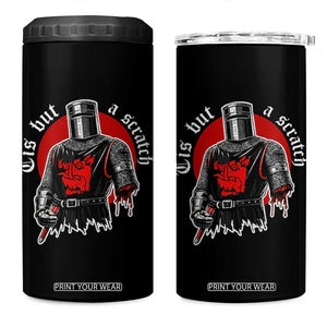 Funny One Arm Knight Medieval 4 in 1 Can Cooler Tumbler Tis But A Scratch Classic Dark Humor Parody