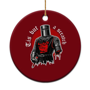 Funny One Arm Knight Medieval Ceramic Ornament Tis But A Scratch Classic Dark Humor Parody