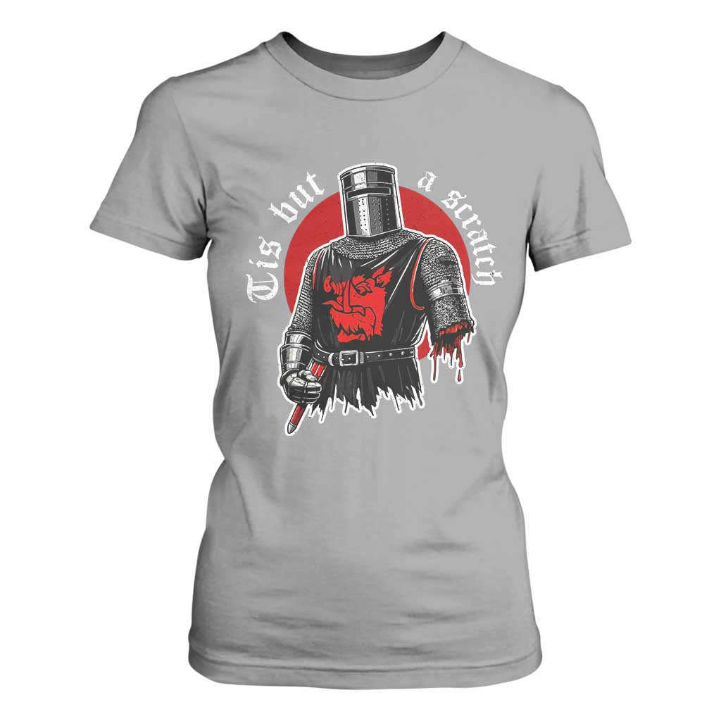 Funny One Arm Knight Medieval T Shirt For Women Tis But A Scratch Classic Dark Humor Parody