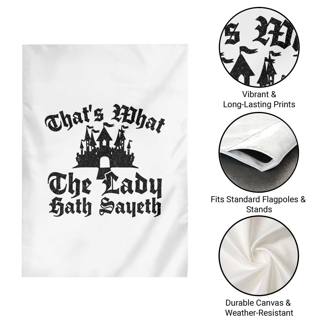 Funny Thats What The Lady Hath Sayeth Garden Flag Old English Castle Funny Medieval Humor