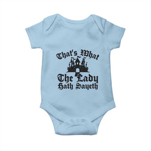 Funny Thats What The Lady Hath Sayeth Baby Onesie Old English Castle Funny Medieval Humor