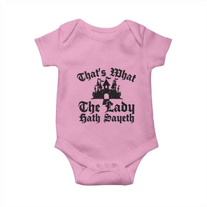 Funny Thats What The Lady Hath Sayeth Baby Onesie Old English Castle Funny Medieval Humor