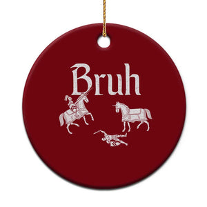 Funny Bruh Medieval Jousting Fallen Knight Graphic Ceramic Ornament Sarcastic Renaissance Faire Meme