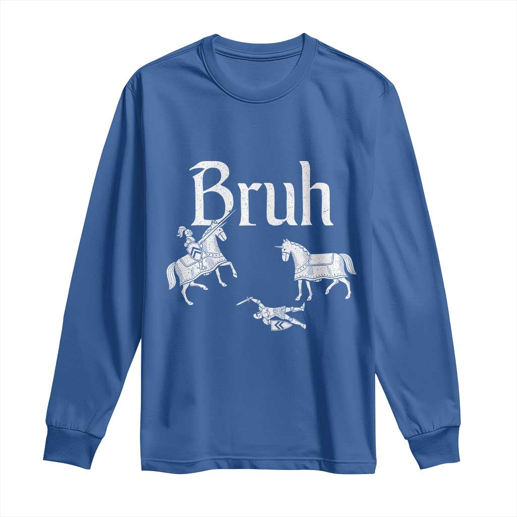 Funny Bruh Medieval Jousting Fallen Knight Graphic Long Sleeve Shirt Sarcastic Renaissance Faire Meme