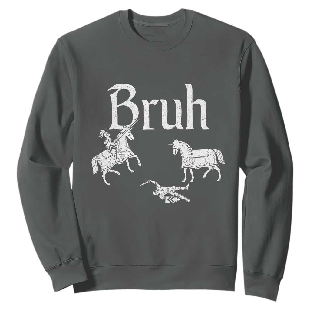 Funny Bruh Medieval Jousting Fallen Knight Graphic Sweatshirt Sarcastic Renaissance Faire Meme