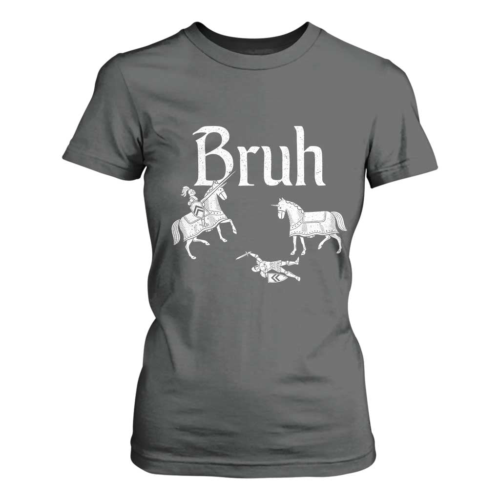 Funny Bruh Medieval Jousting Fallen Knight Graphic T Shirt For Women Sarcastic Renaissance Faire Meme