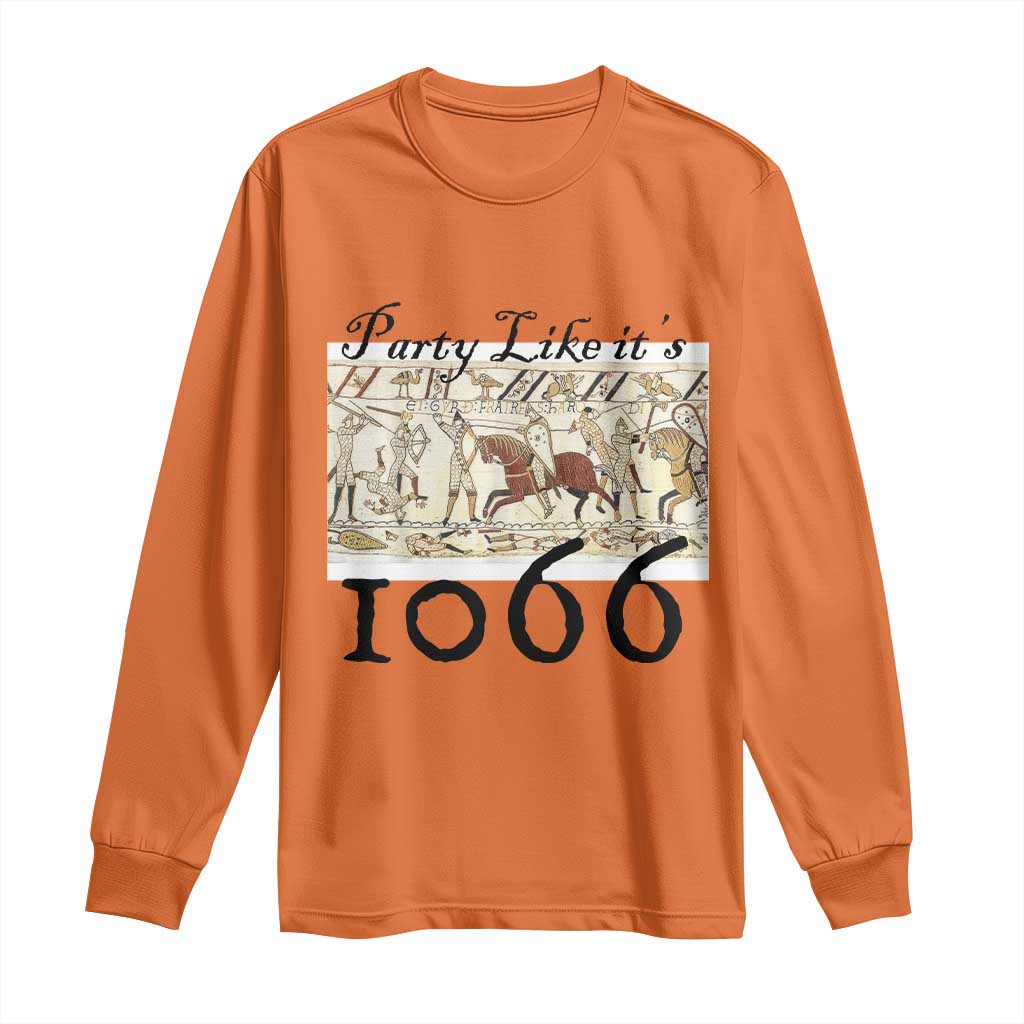 Funny Medieval Humor Battle of Hastings Long Sleeve Shirt Party Like Its 1066 Historic Bayeux Tapestry Graphic
