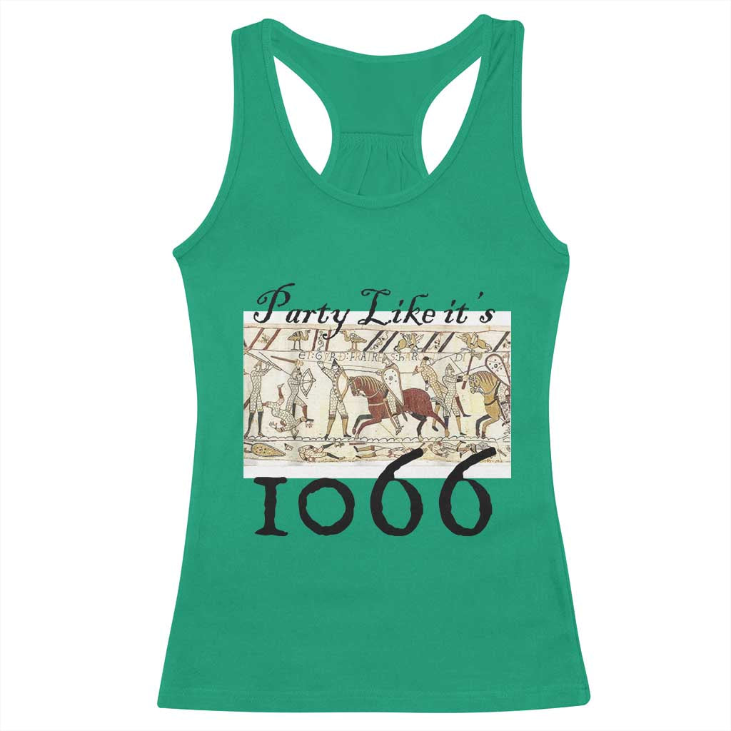 Funny Medieval Humor Battle of Hastings Racerback Tank Top Party Like Its 1066 Historic Bayeux Tapestry Graphic
