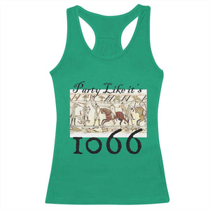 Funny Medieval Humor Battle of Hastings Racerback Tank Top Party Like Its 1066 Historic Bayeux Tapestry Graphic