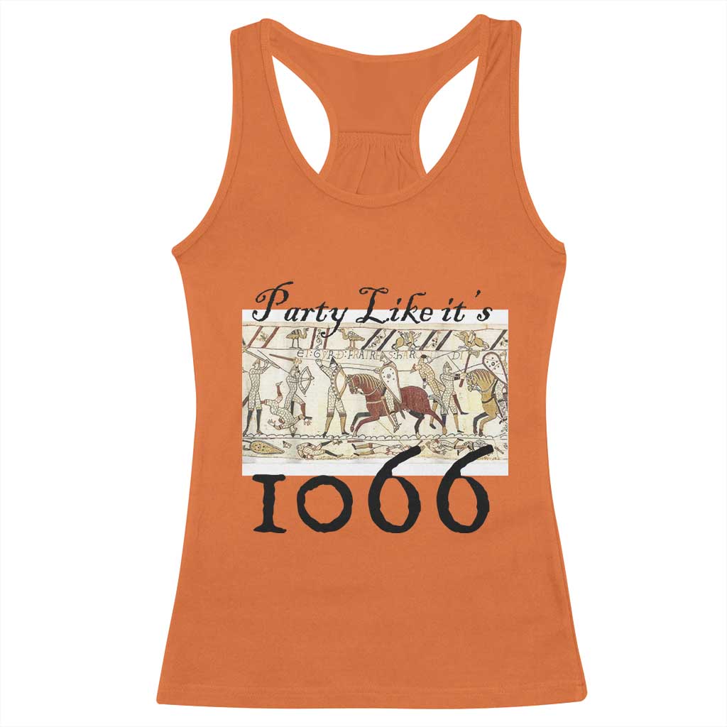 Funny Medieval Humor Battle of Hastings Racerback Tank Top Party Like Its 1066 Historic Bayeux Tapestry Graphic
