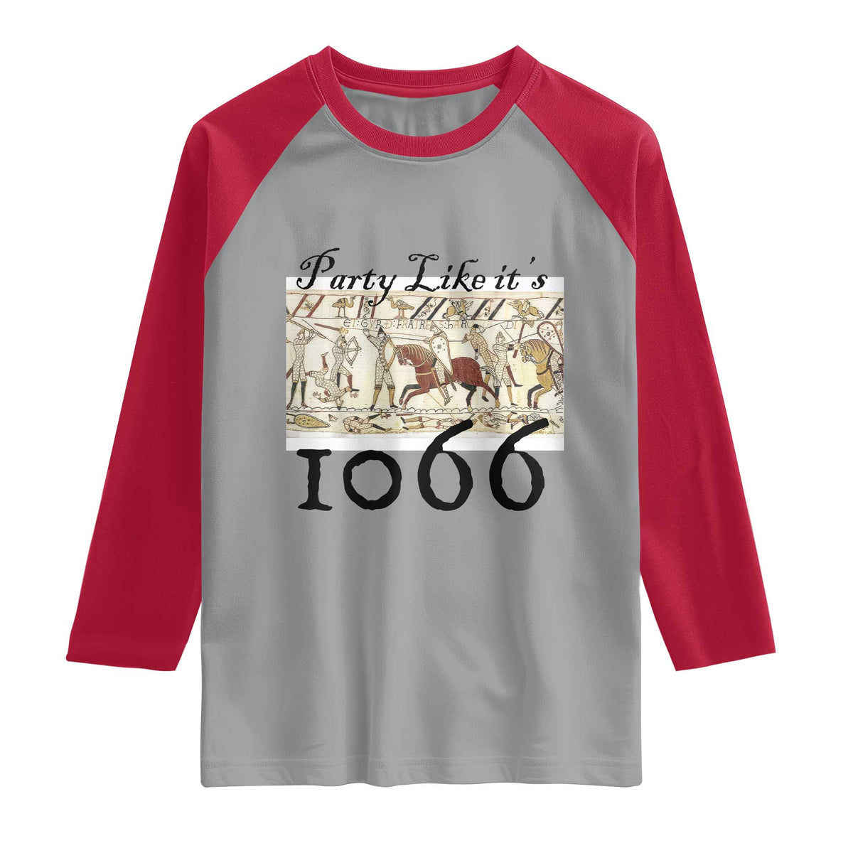 Funny Medieval Humor Battle of Hastings Raglan Shirt Party Like Its 1066 Historic Bayeux Tapestry Graphic