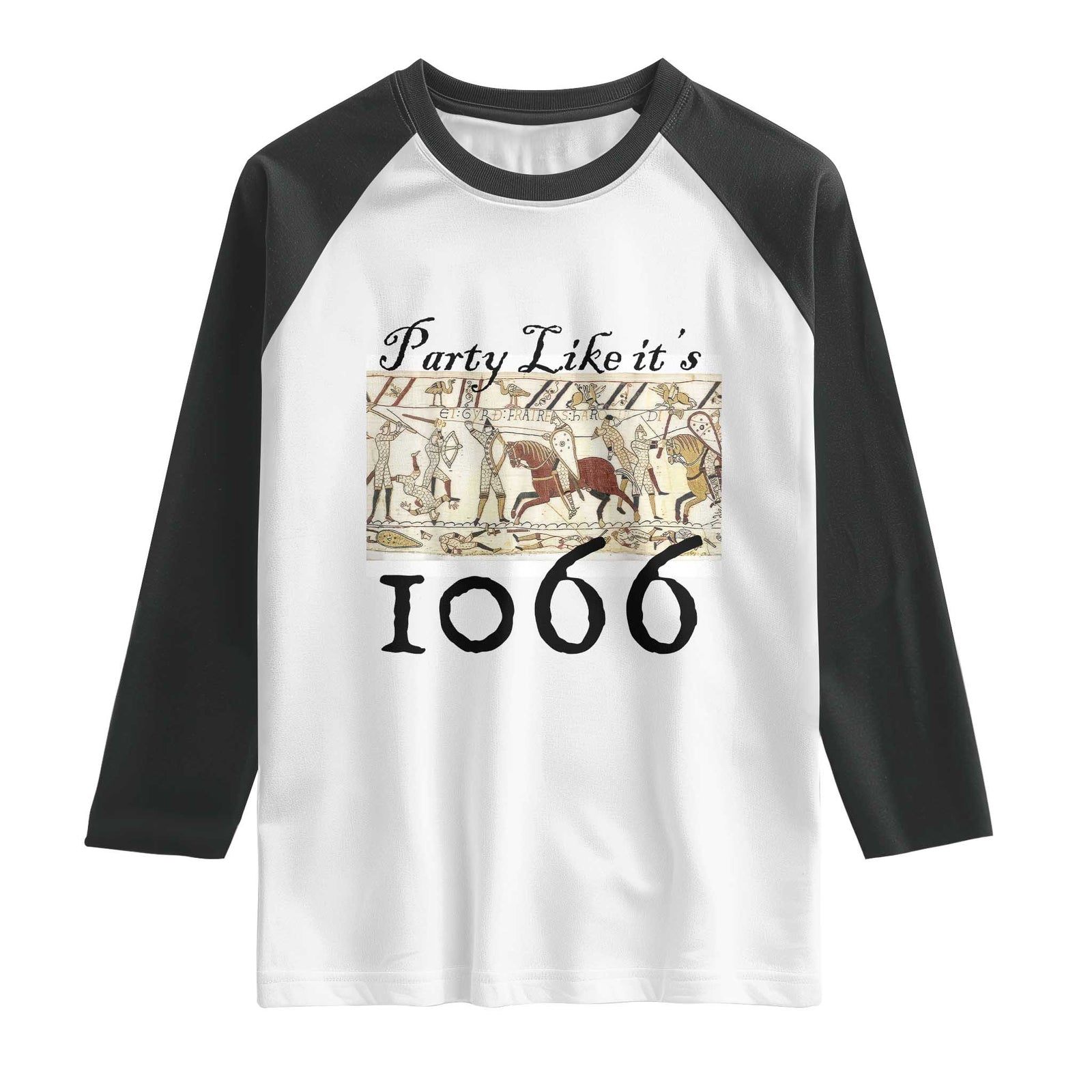 Funny Medieval Humor Battle of Hastings Raglan Shirt Party Like Its 1066 Historic Bayeux Tapestry Graphic TS02 White Black Print Your Wear