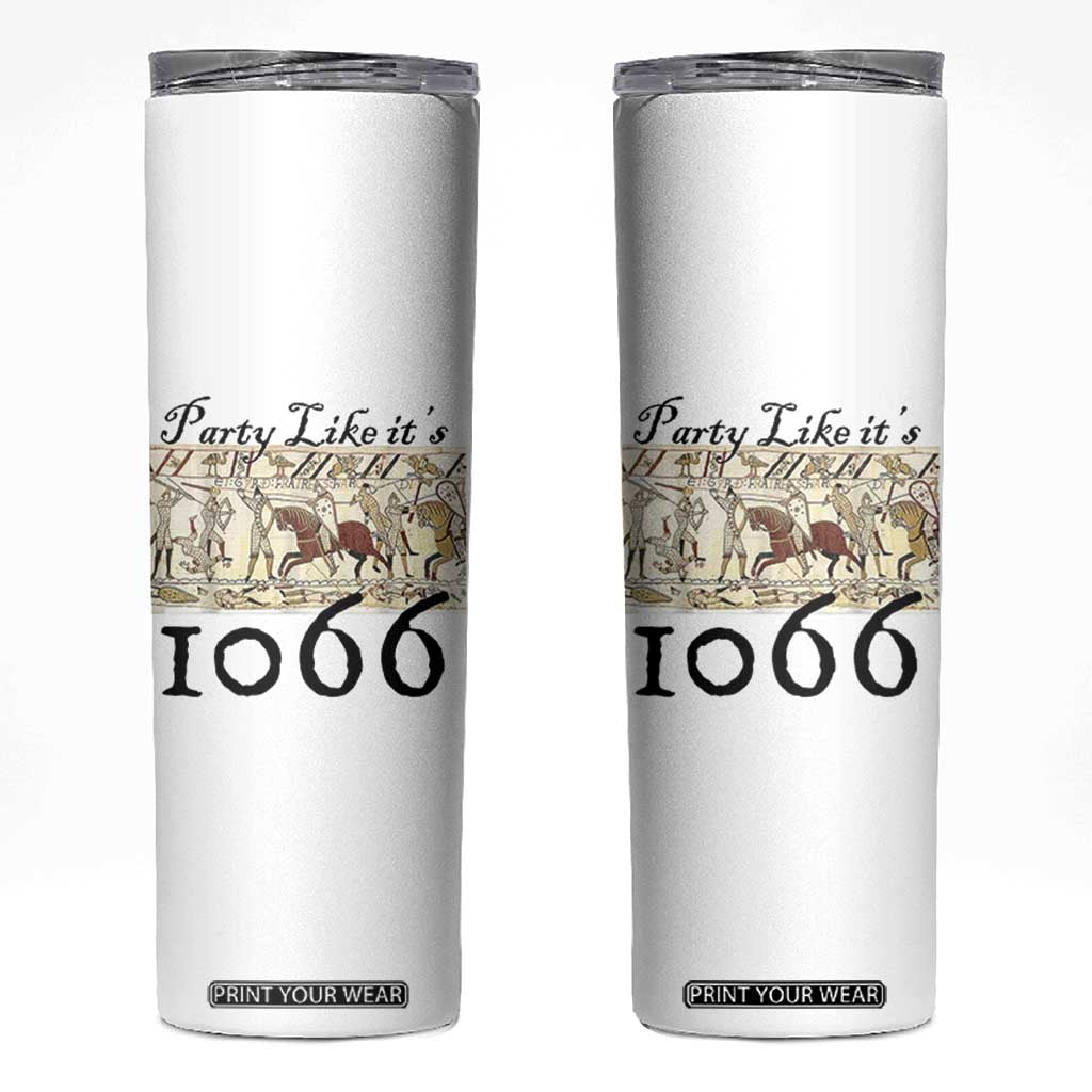 Funny Medieval Humor Battle of Hastings Skinny Tumbler Party Like Its 1066 Historic Bayeux Tapestry Graphic TS02 White Print Your Wear