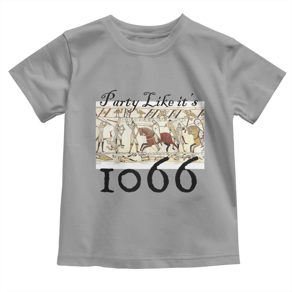 Funny Medieval Humor Battle of Hastings Toddler T Shirt Party Like Its 1066 Historic Bayeux Tapestry Graphic