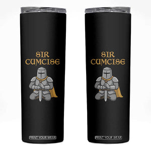 Funny Sir Cumcise Kneeling Knight Graphic Skinny Tumbler Sarcastic Wordplay Medieval Dark Adult Humor