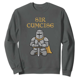 Funny Sir Cumcise Kneeling Knight Graphic Sweatshirt Sarcastic Wordplay Medieval Dark Adult Humor