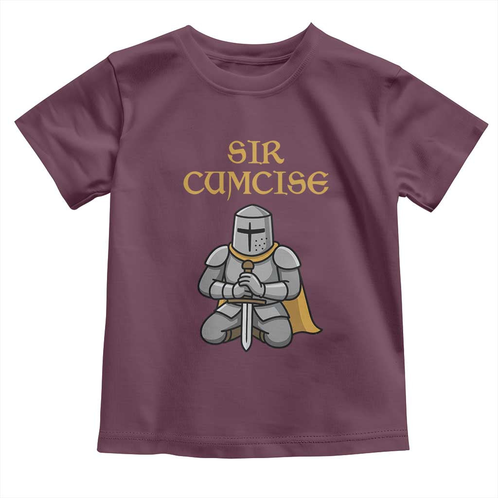 Funny Sir Cumcise Kneeling Knight Graphic Toddler T Shirt Sarcastic Wordplay Medieval Dark Adult Humor