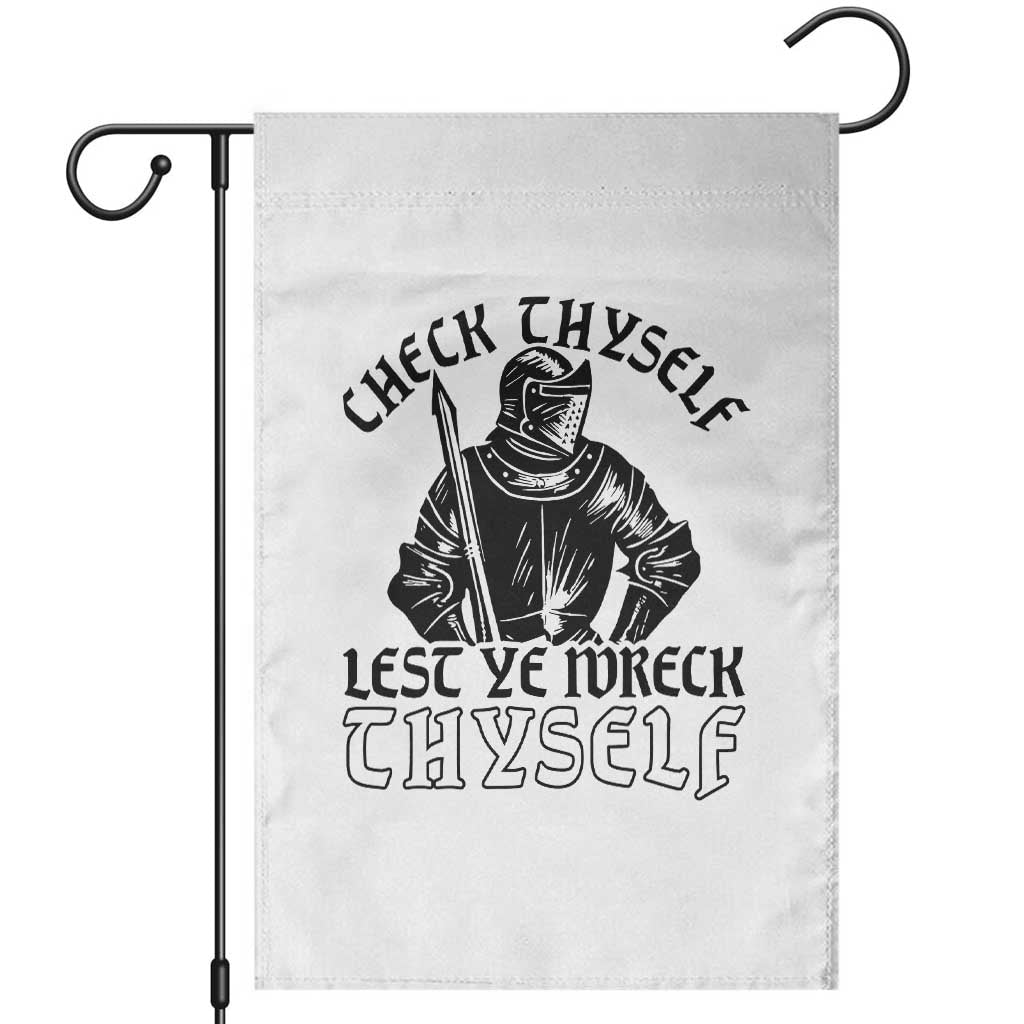 Funny Medieval Hip Hop Old English Parody Garden Flag Check Thyself Lest Ye Wreck Thyself TS02 White Print Your Wear