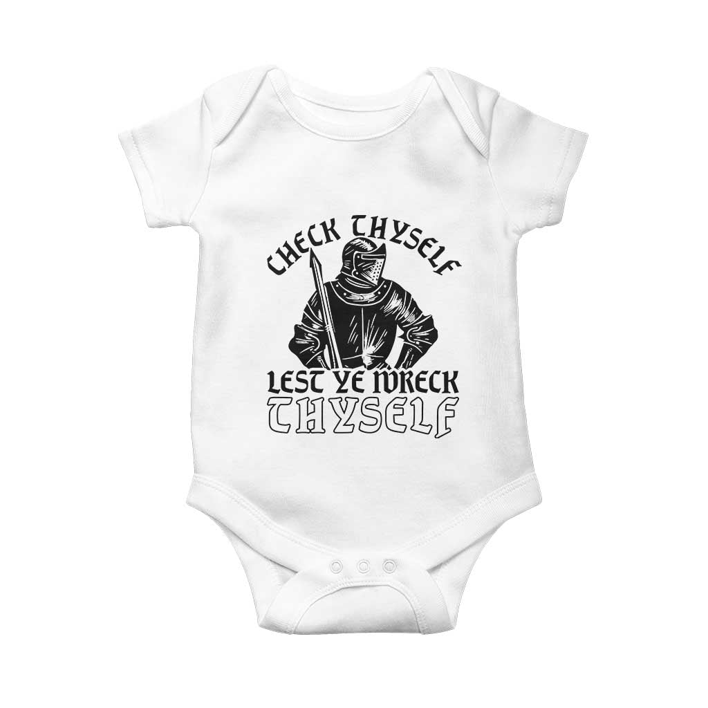 Funny Medieval Hip Hop Old English Parody Baby Onesie Check Thyself Lest Ye Wreck Thyself TS02 White Print Your Wear