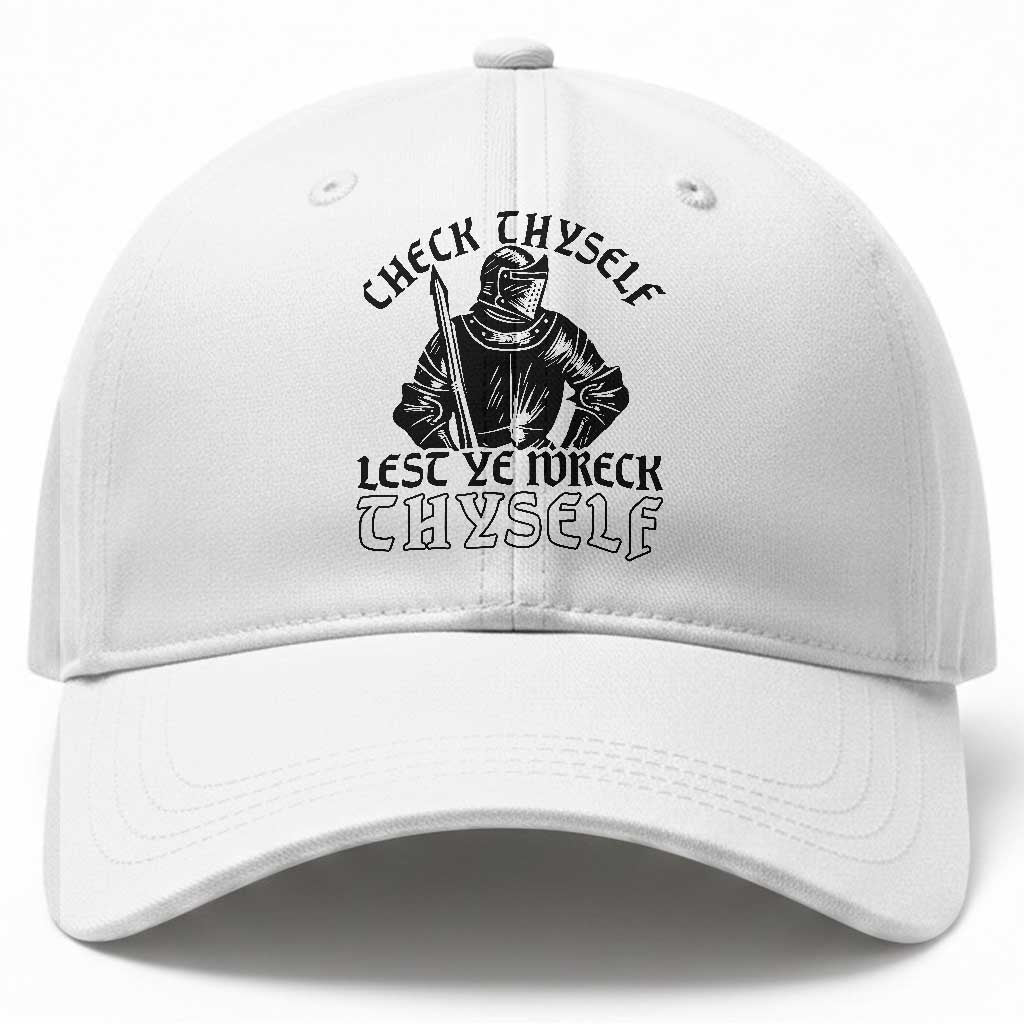 Funny Medieval Hip Hop Old English Parody Baseball Cap Check Thyself Lest Ye Wreck Thyself TS02 Print Your Wear