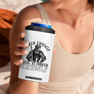 Funny Medieval Hip Hop Old English Parody 4 in 1 Can Cooler Tumbler Check Thyself Lest Ye Wreck Thyself