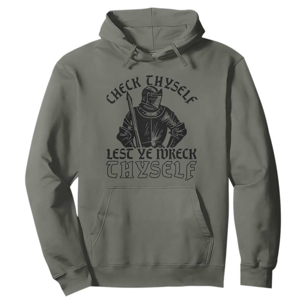 Funny Medieval Hip Hop Old English Parody Hoodie Check Thyself Lest Ye Wreck Thyself