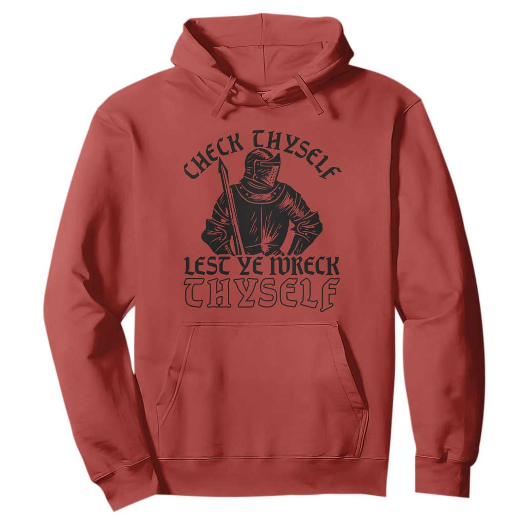 Funny Medieval Hip Hop Old English Parody Hoodie Check Thyself Lest Ye Wreck Thyself