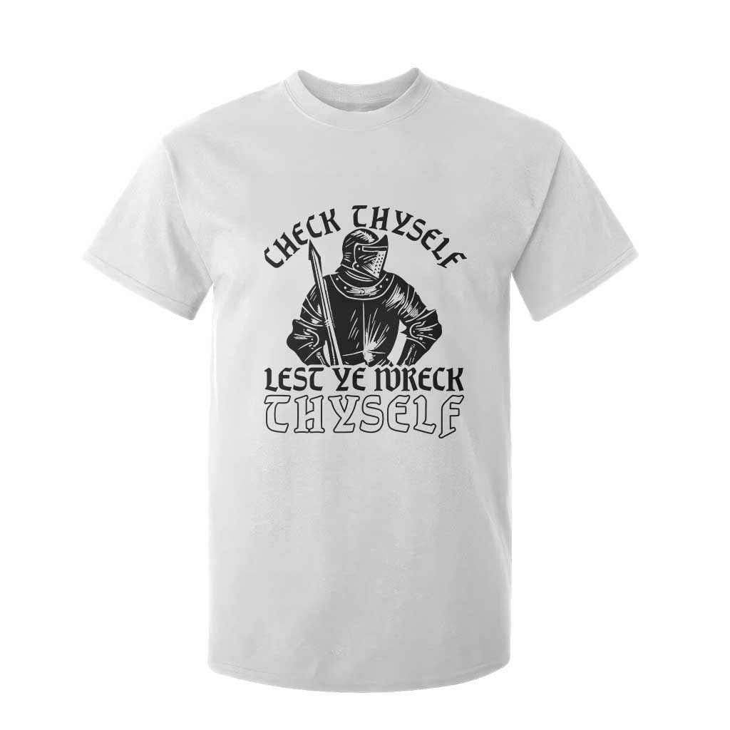 Funny Medieval Hip Hop Old English Parody T Shirt For Kid Check Thyself Lest Ye Wreck Thyself
