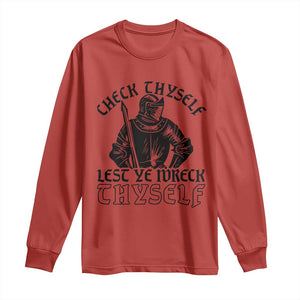 Funny Medieval Hip Hop Old English Parody Long Sleeve Shirt Check Thyself Lest Ye Wreck Thyself