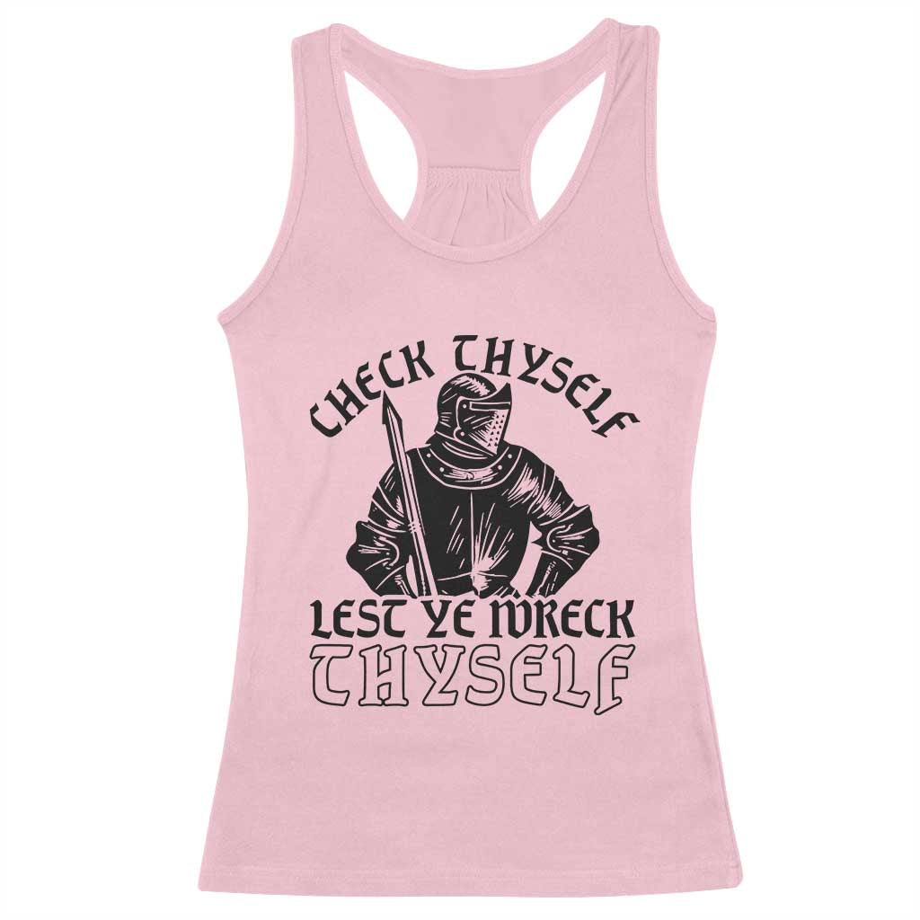 Funny Medieval Hip Hop Old English Parody Racerback Tank Top Check Thyself Lest Ye Wreck Thyself