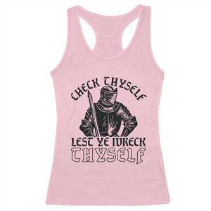 Funny Medieval Hip Hop Old English Parody Racerback Tank Top Check Thyself Lest Ye Wreck Thyself