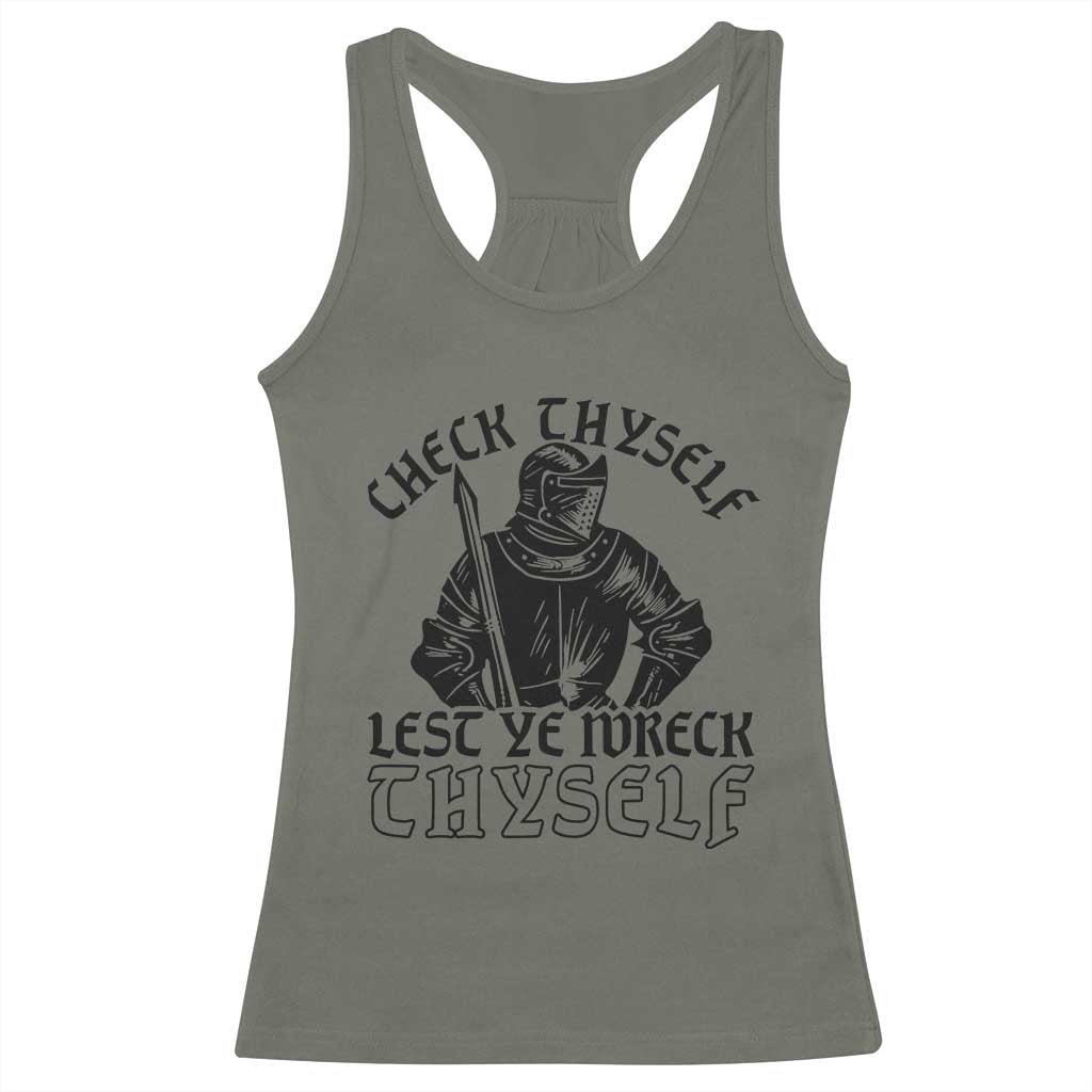 Funny Medieval Hip Hop Old English Parody Racerback Tank Top Check Thyself Lest Ye Wreck Thyself