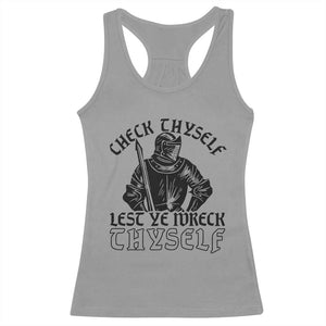 Funny Medieval Hip Hop Old English Parody Racerback Tank Top Check Thyself Lest Ye Wreck Thyself