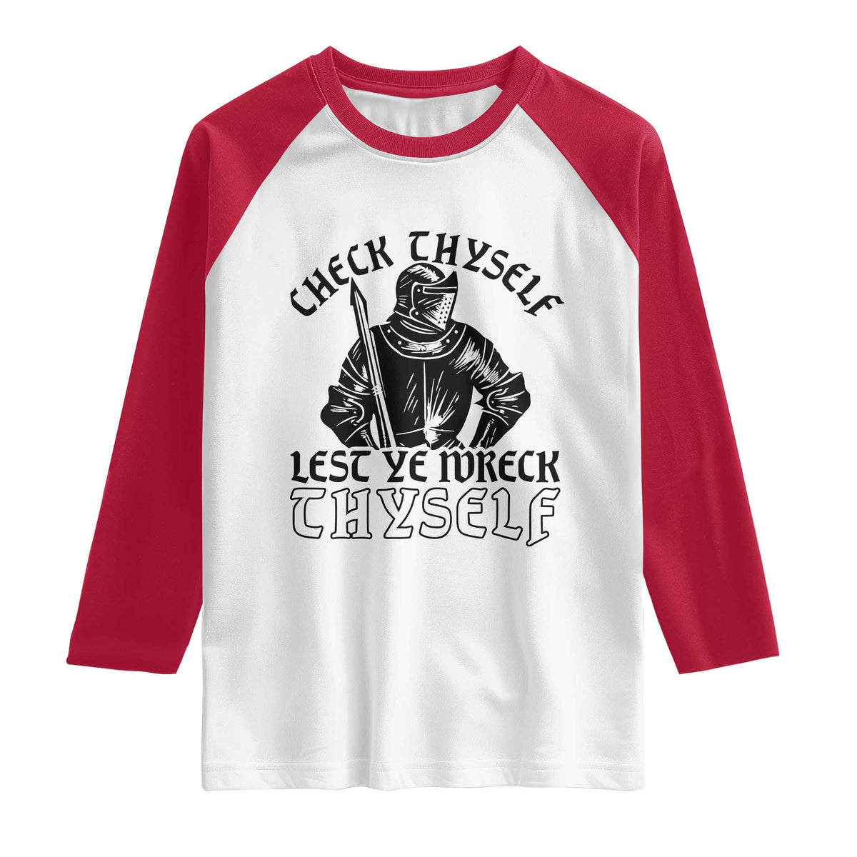 Funny Medieval Hip Hop Old English Parody Raglan Shirt Check Thyself Lest Ye Wreck Thyself