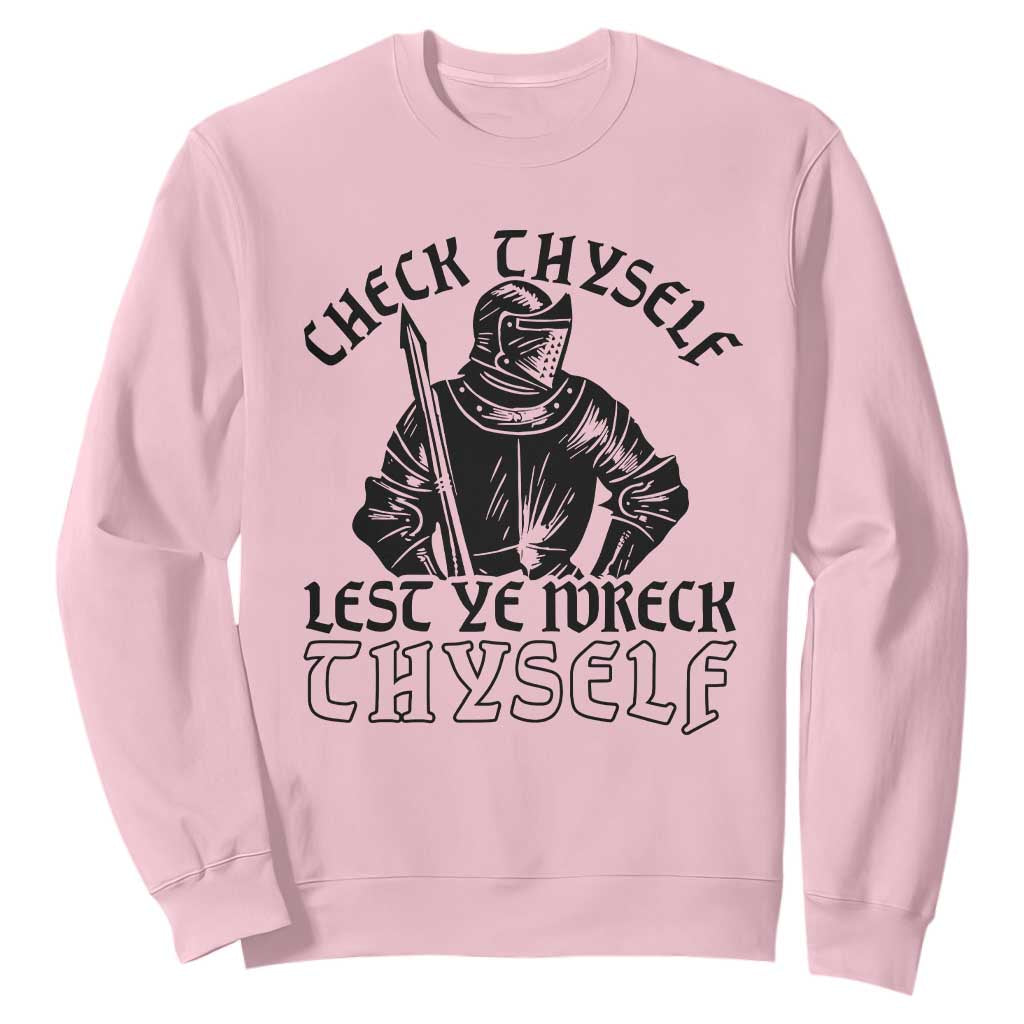 Funny Medieval Hip Hop Old English Parody Sweatshirt Check Thyself Lest Ye Wreck Thyself