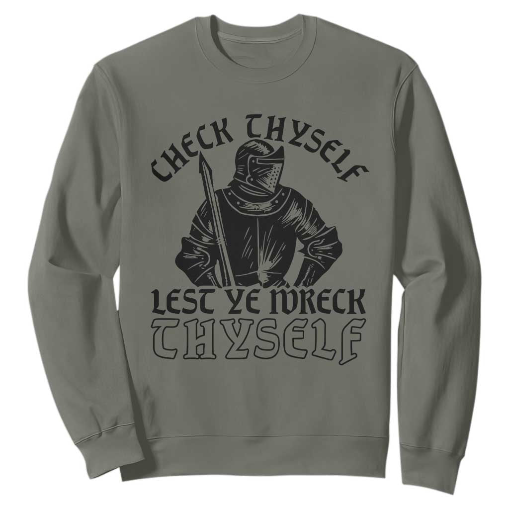 Funny Medieval Hip Hop Old English Parody Sweatshirt Check Thyself Lest Ye Wreck Thyself