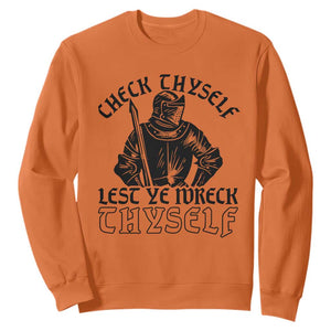 Funny Medieval Hip Hop Old English Parody Sweatshirt Check Thyself Lest Ye Wreck Thyself