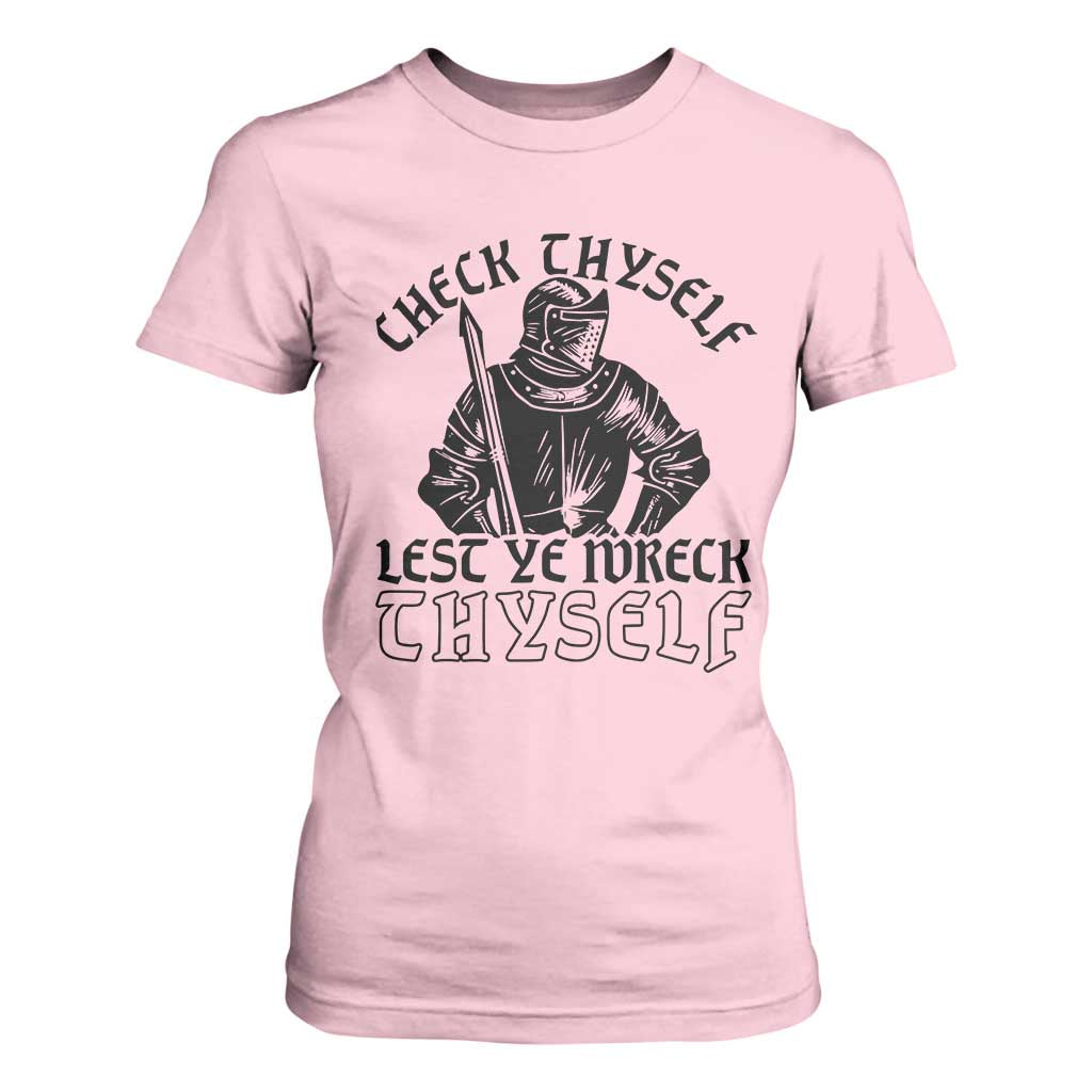 Funny Medieval Hip Hop Old English Parody T Shirt For Women Check Thyself Lest Ye Wreck Thyself