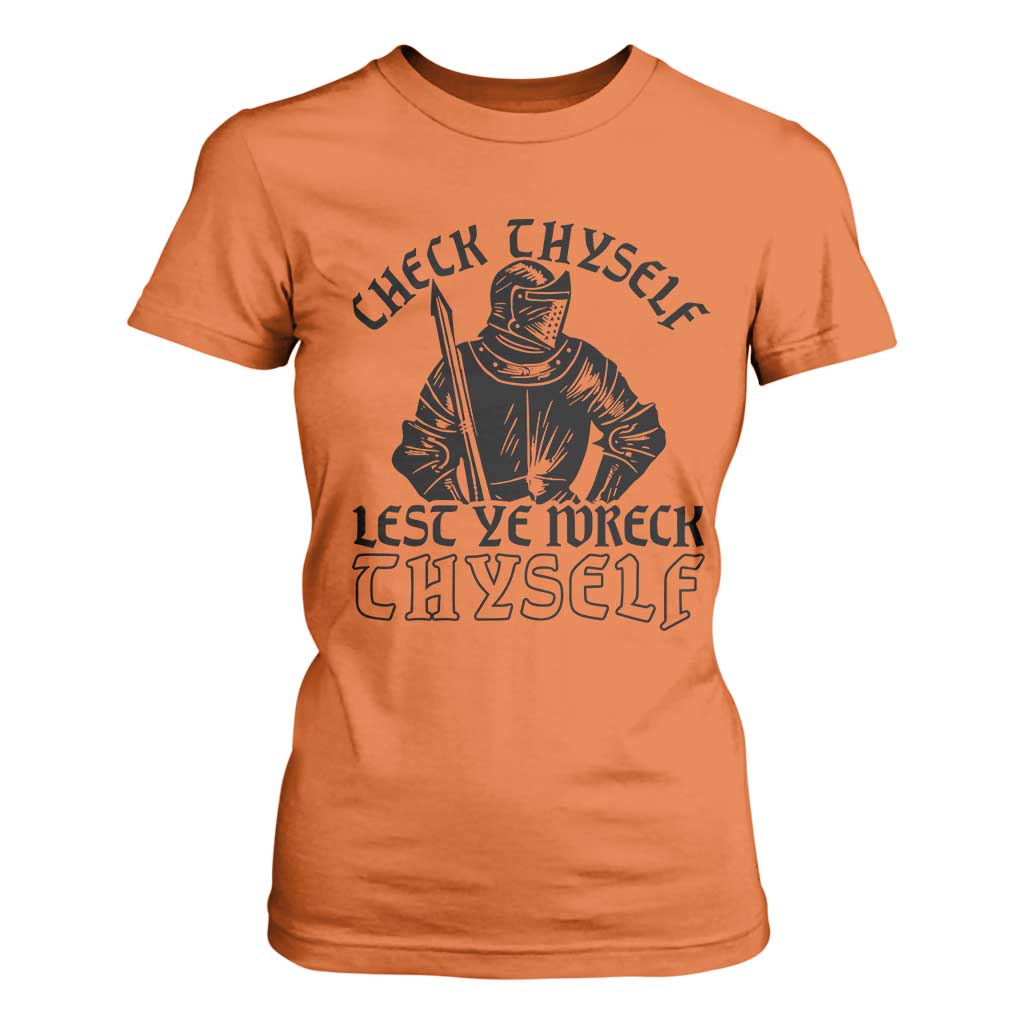 Funny Medieval Hip Hop Old English Parody T Shirt For Women Check Thyself Lest Ye Wreck Thyself