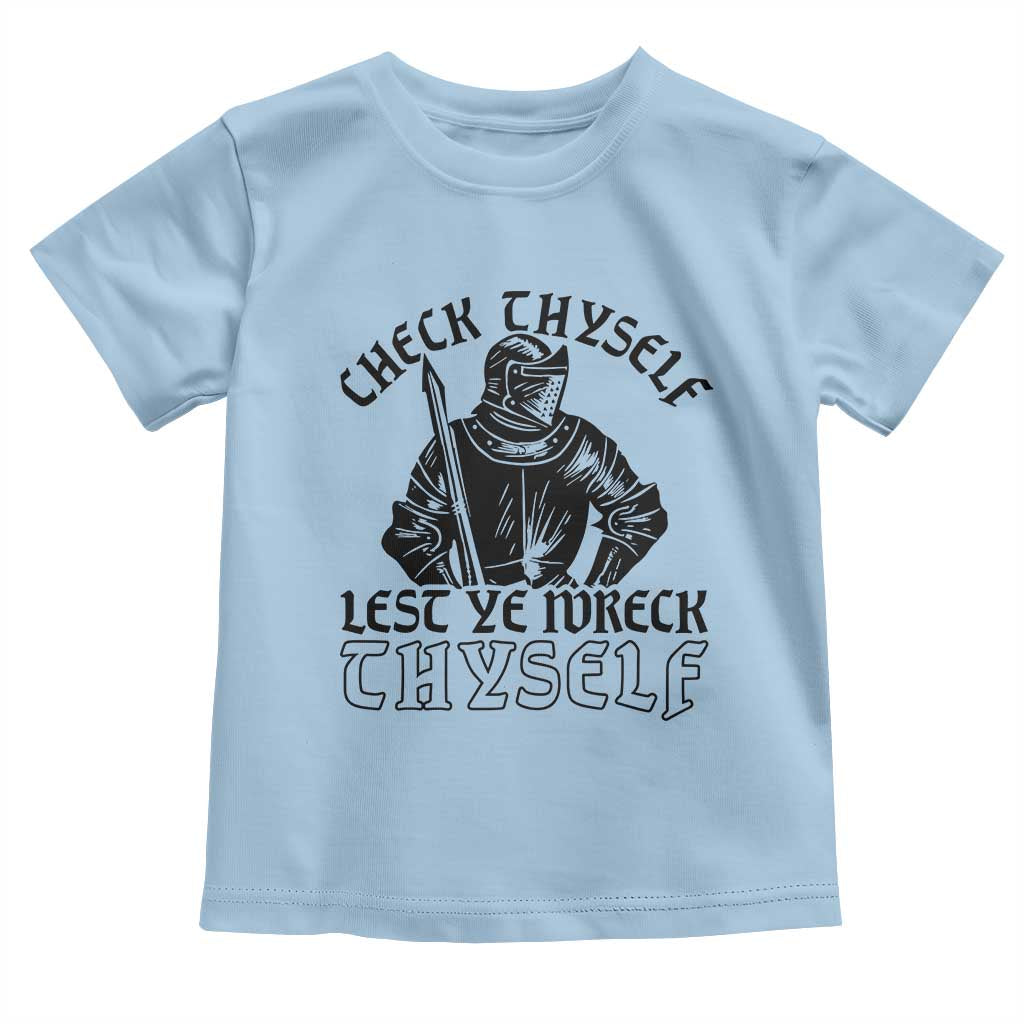Funny Medieval Hip Hop Old English Parody Toddler T Shirt Check Thyself Lest Ye Wreck Thyself