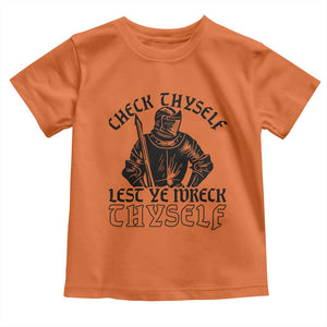 Funny Medieval Hip Hop Old English Parody Toddler T Shirt Check Thyself Lest Ye Wreck Thyself